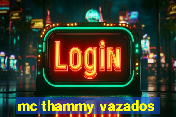 mc thammy vazados